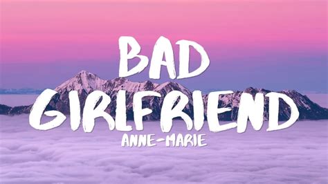 anne marie lyrics|bad girlfriend lyrics anne marie.